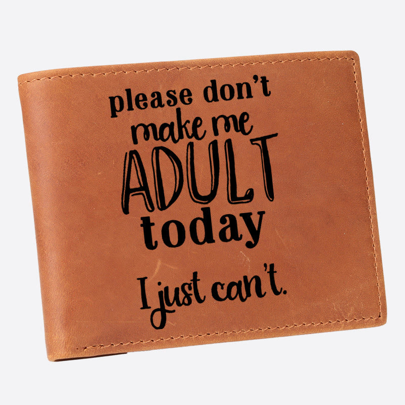 Please Don't Make Me Adult Today Wallet For Men RFID Purse