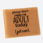 Please Don't Make Me Adult Today Wallet For Men RFID Purse