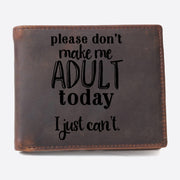 Please Don't Make Me Adult Today Wallet For Men RFID Purse